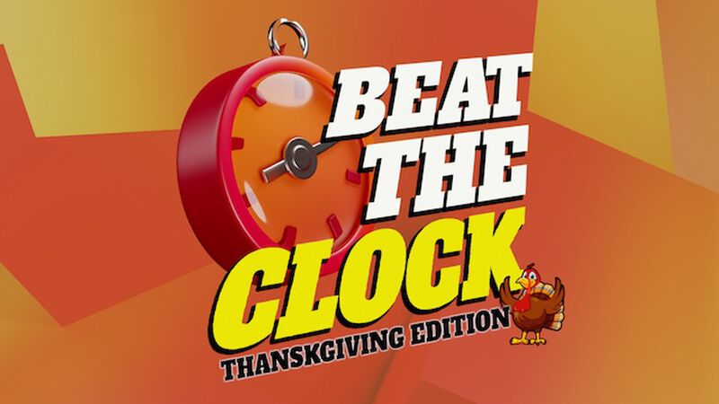 Beat The Clock: Thanksgiving Edition